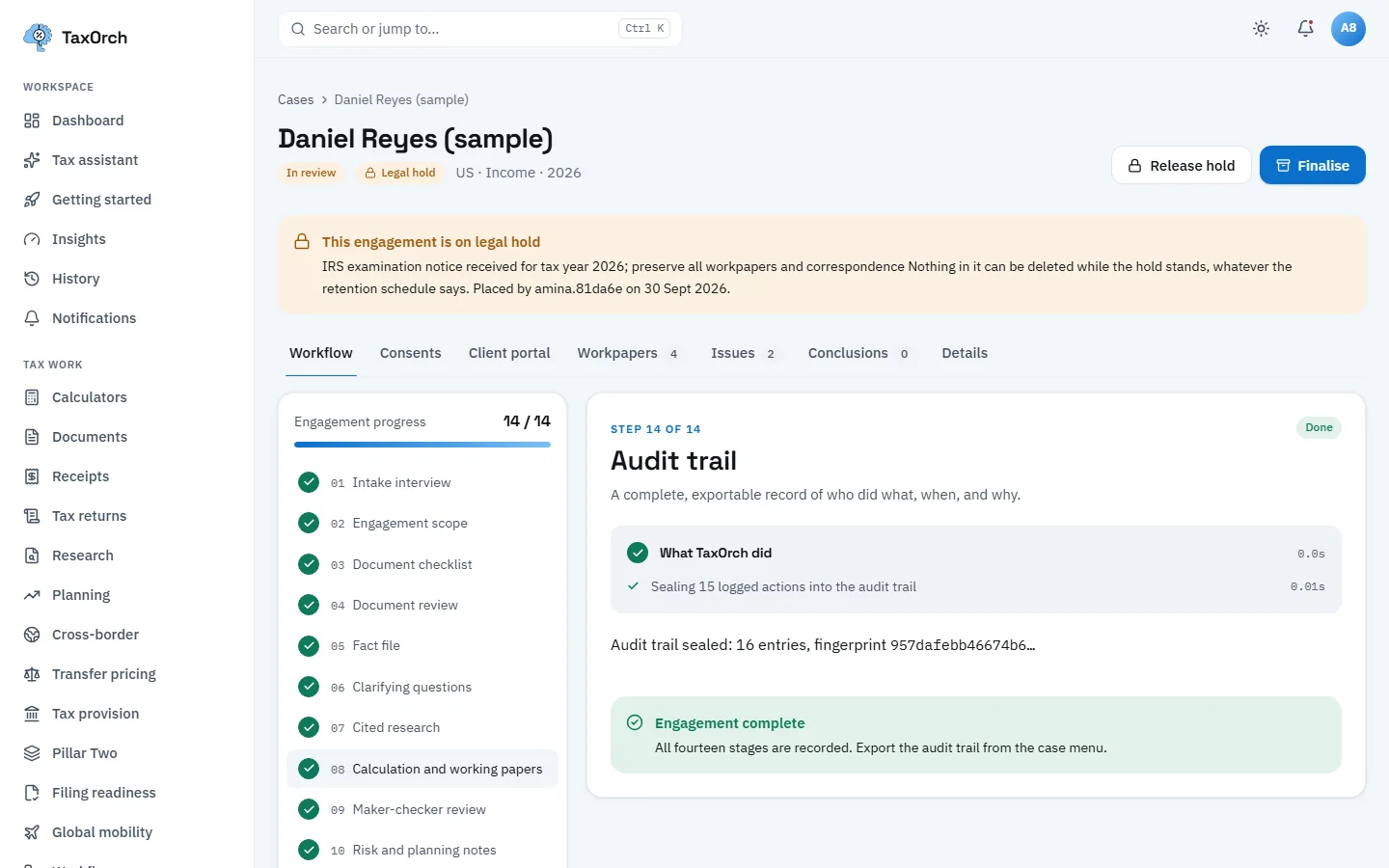 The Audit trail step of the Daniel Reyes (sample) case in TaxOrch showing all fourteen stages done, 16 entries sealed with a fingerprint, an Engagement complete notice, and a legal hold banner because an IRS examination notice was received