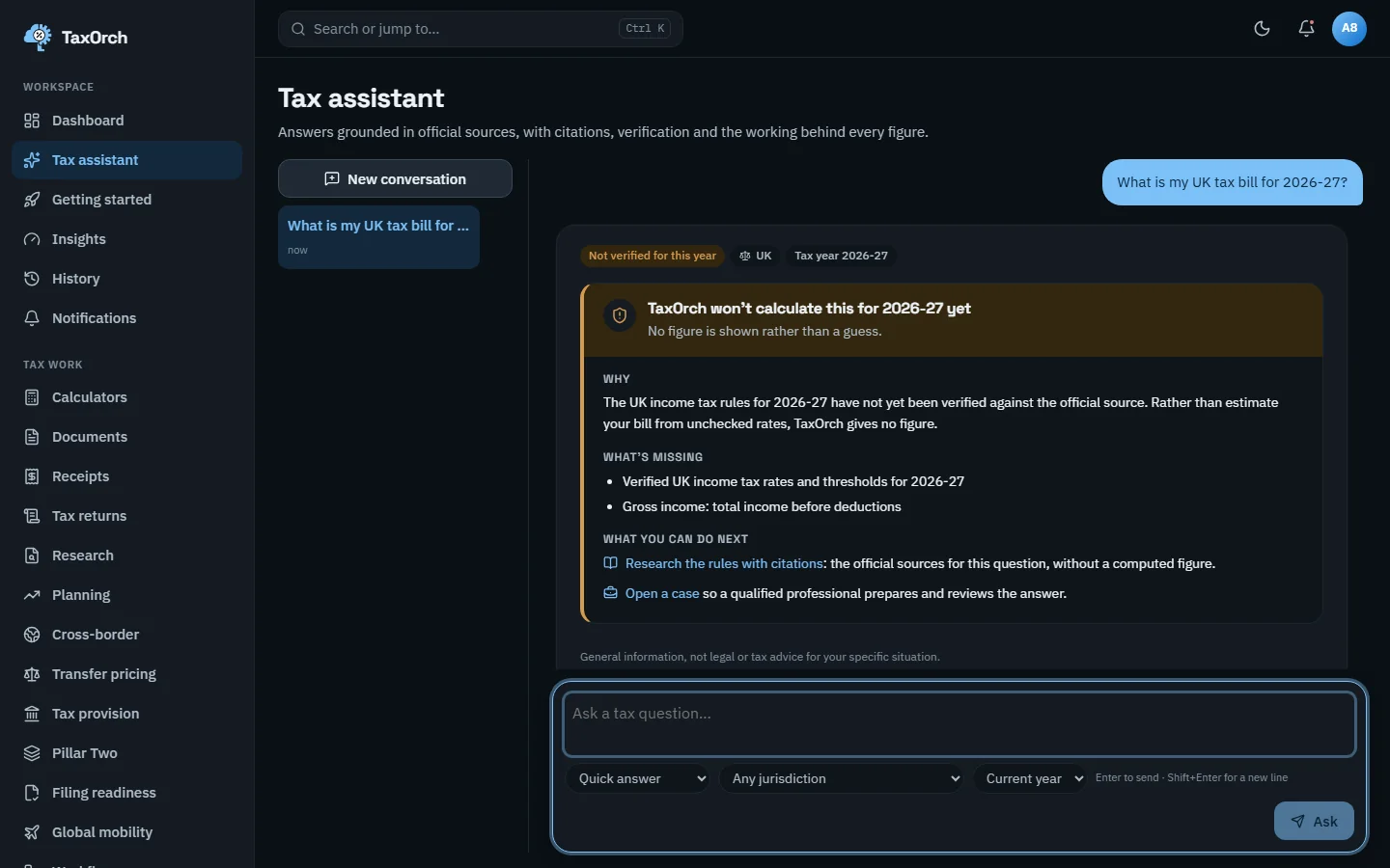 TaxOrch refusing to calculate a UK tax bill for 2026-27 because the rules for that year are not yet verified, listing what is missing and offering research with citations or opening a case